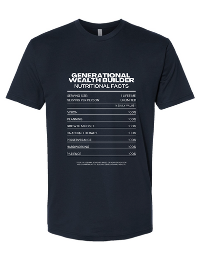 Generational Wealth Builder Nutritional Facts Tee